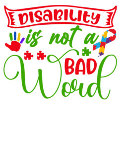 Disability is not a bad word